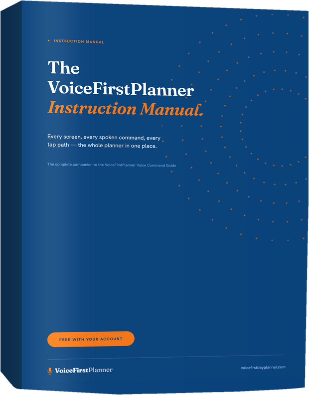 The VoiceFirstPlanner Instruction Manual